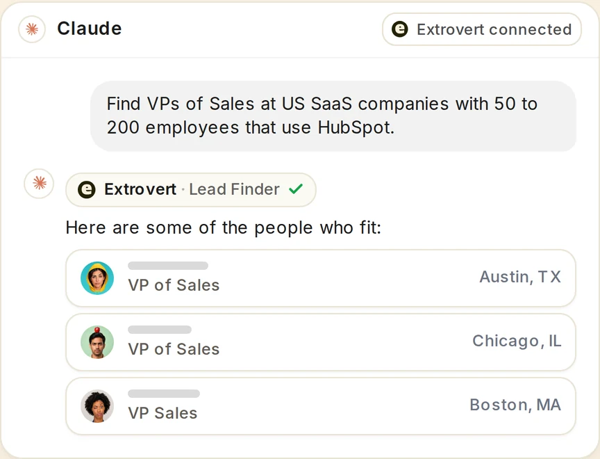 Extrovert product illustration of a Claude chat. The user asks to find VPs of Sales at US SaaS companies with 50 to 200 employees that use HubSpot. Extrovert's Lead Finder returns some of the people who fit: VPs of Sales in Austin, Chicago and Boston.